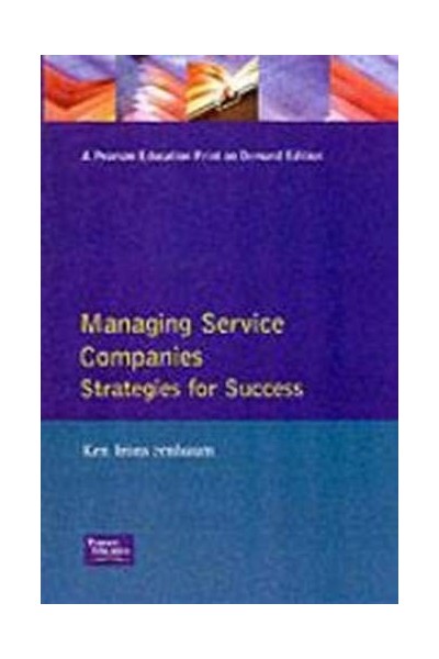 Managing Service Companies: Strategies For Success